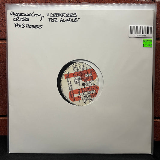Used Vinyl: Personality Crisis "Creatures For Awhile" LP (1983 Press - Vinyl Only!)