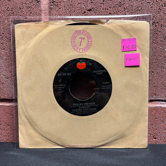Used Vinyl: Townes Van Zandt "Who Do You Love" 7" (Promo Copy)