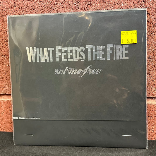 Used Vinyl:  What Feeds The Fire ”Set Me Free” 7"