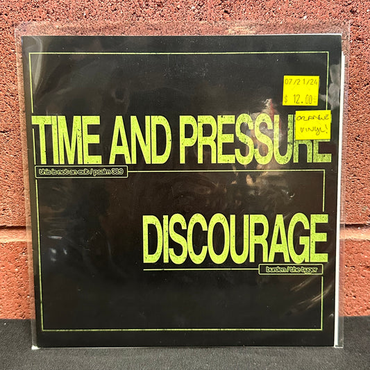 Used Vinyl:  Time & Pressure / Discourage ”Time And Pressure / Discourage” 7" (Orange vinyl)