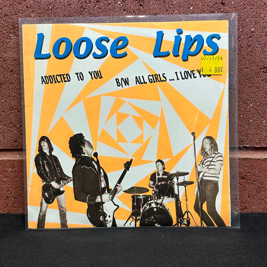 Used Vinyl:  Loose Lips ”Addicted To You B/W All Girls... I Love You” 7"