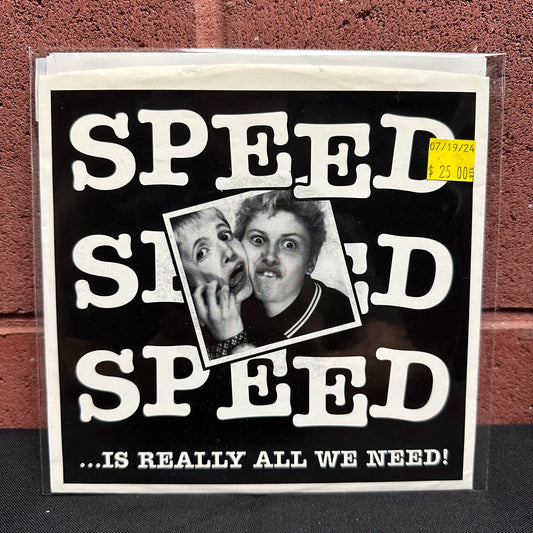 Used Vinyl:  Speed  ”Speed Speed Speed...Is Really All We Need!” 7"