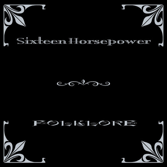 PRE-ORDER: 16 Horsepower "Folklore" LP