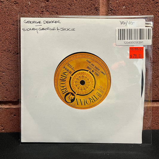 Used Vinyl: George Dekker / Sydney, George & Jackie "Time Hard / Fall In Love" 7"