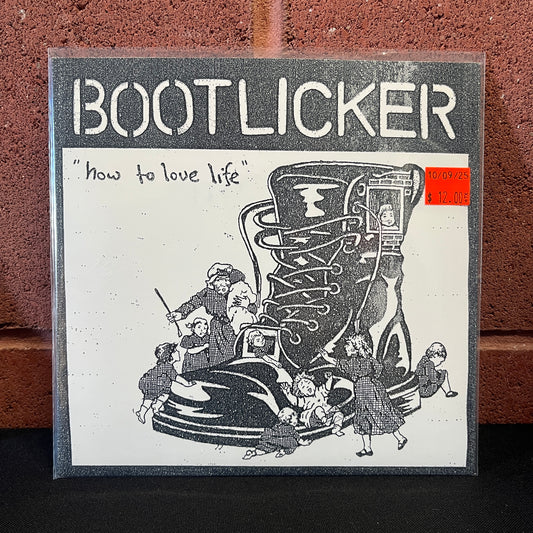 Used Vinyl: Bootlicker ‎"How To Love Life" 7"