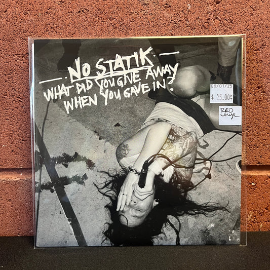Used Vinyl: No Statik "What Did You Give Away When You Gave In?" 7"  (Red Vinyl)
