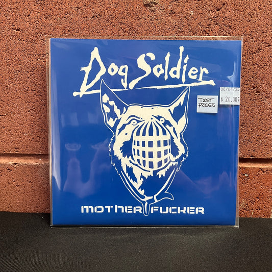 Used Vinyl: Dog Soldier "Mother Fucker" 7" (Test Press)