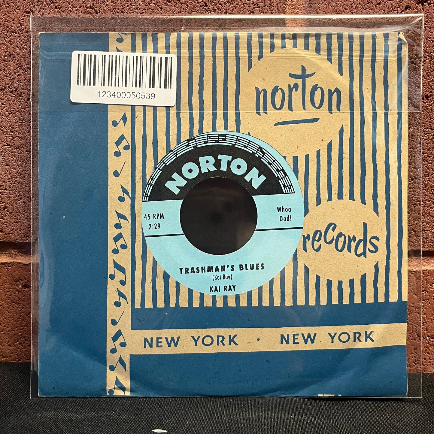 Used Vinyl: Kai Ray "I Want Some Of That / Trashman's Blues" 7" (2004 pressing)