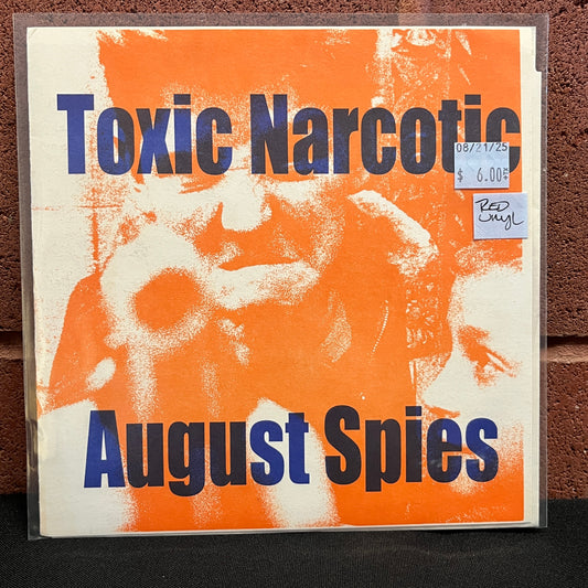 Used Vinyl: Toxic Narcotic / August Spies "Split" 7" (Red Vinyl)