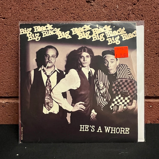 Used Vinyl: Big Black "He's a Whore  / The Model" 7" (Late 80's pressing)