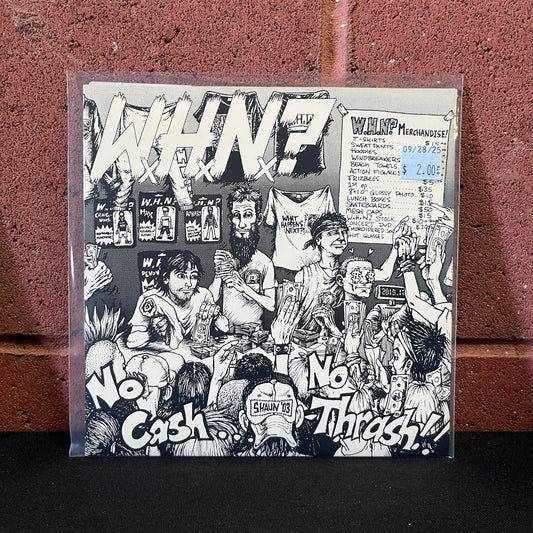 Used Vinyl: What Happens Next? "No Cash...No Thrash!" 7"