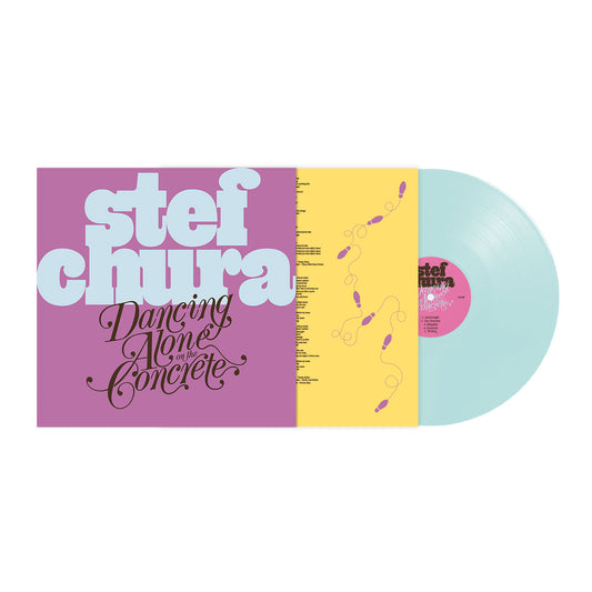 PRE-ORDER: Stef Chura "Dancing Alone on the Concrete" LP (Light Blue "Babydoll" Vinyl)