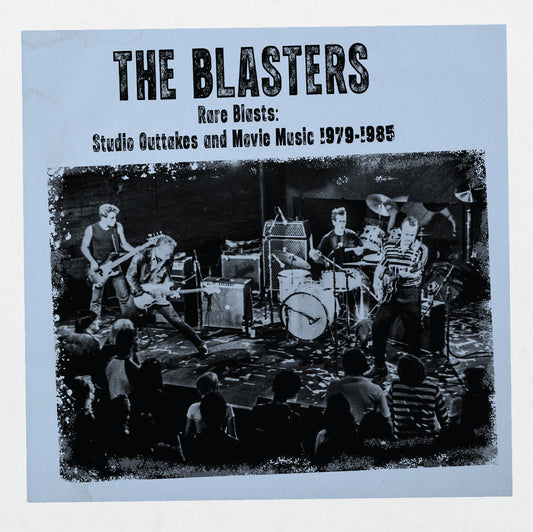 Blasters "Rare Blasts: Studio Outtakes And Movie Music" LP (RSD 2026)