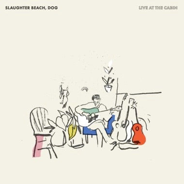 Black Friday 2024:  Slaughter Beach, Dog  "Live At The Cabin"  LP