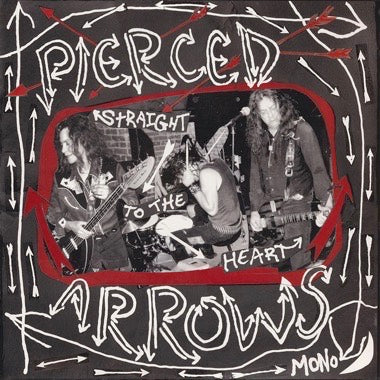 Pierced Arrows "Straight To The Heart" LP