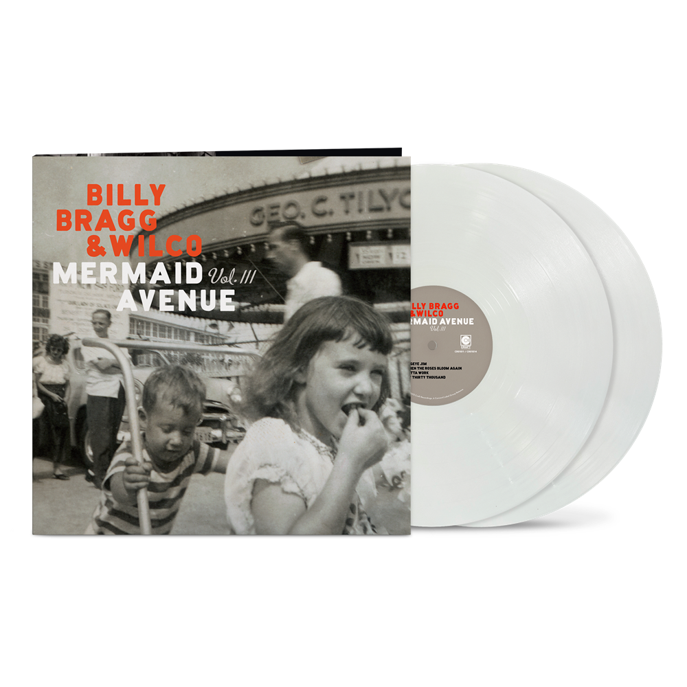 PRE-ORDER: Billy Bragg & Wilco "Mermaid Avenue Vol. III" 2xLP (Indie Exclusive White Eco-Mix Vinyl)