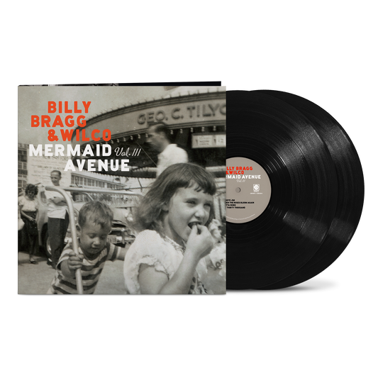 PRE-ORDER: Billy Bragg & Wilco "Mermaid Avenue Vol. III" 2xLP (180g)