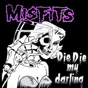 DAMAGED: Misfits "Die Die My Darling" 12"