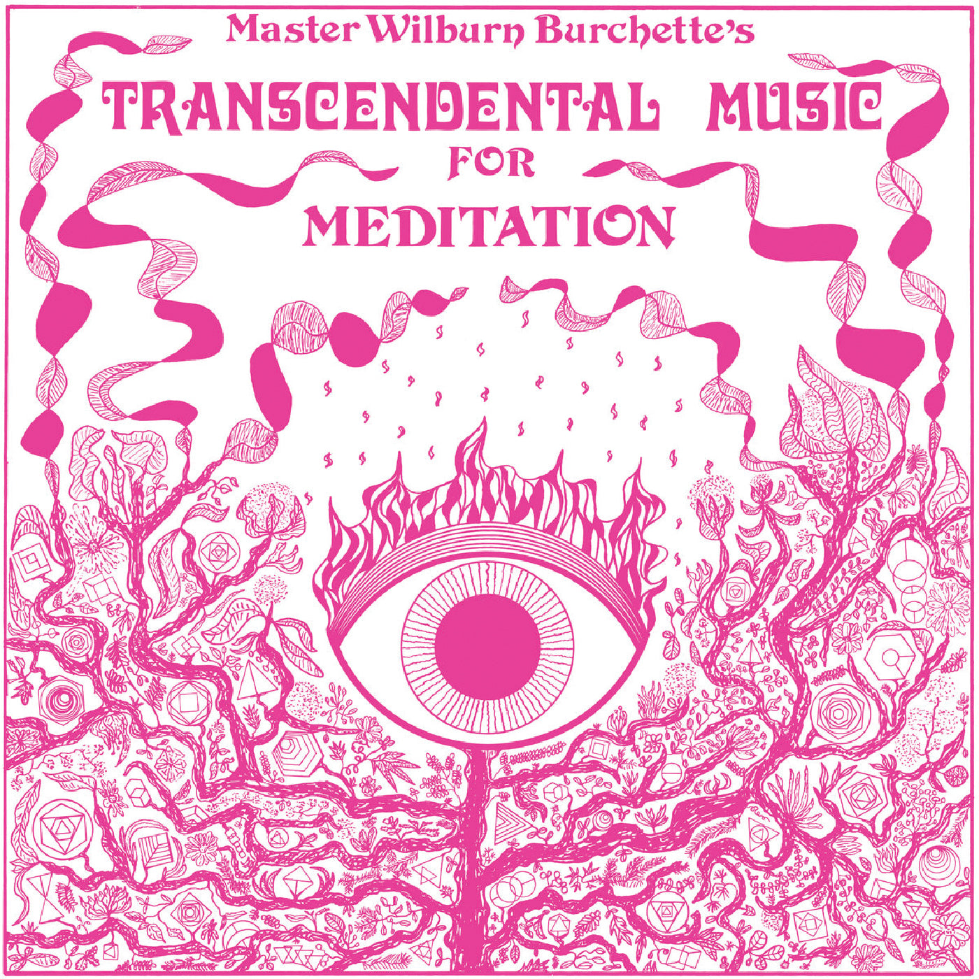 Master Wilburn Burchette "Transcendental Music for Meditation" LP (Milky Clear Vinyl)