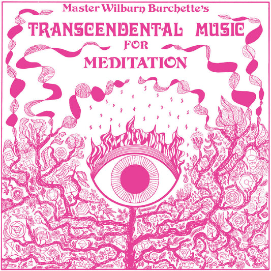 Master Wilburn Burchette "Transcendental Music for Meditation" LP (Milky Clear Vinyl)