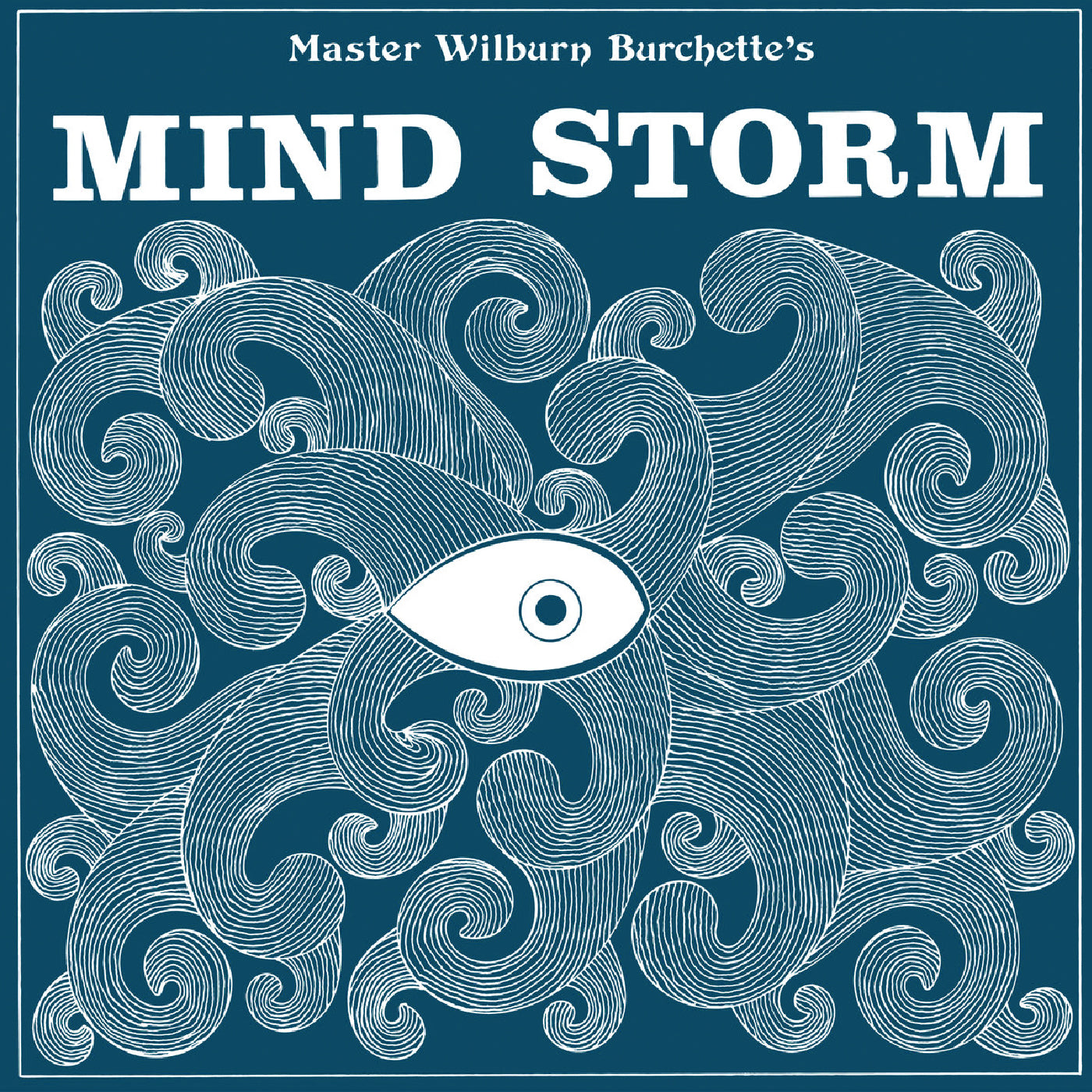 Master Wilburn Burchette "Mind Storm" LP (Opaque Blue Vinyl)