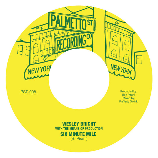 Wesley Bright & The Means of Production "Six Minute Mile" 7"