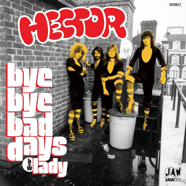 Hector "By Bye Bad Days" 7"