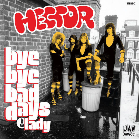 Hector "By Bye Bad Days" 7"