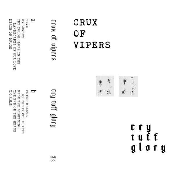 Crux Of Vipers "Cry Tuff Glory" Cassette