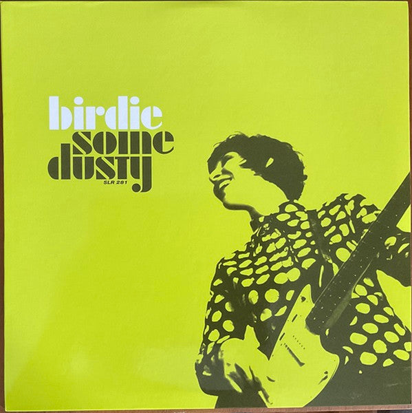 Birdie "Some Dusty" LP