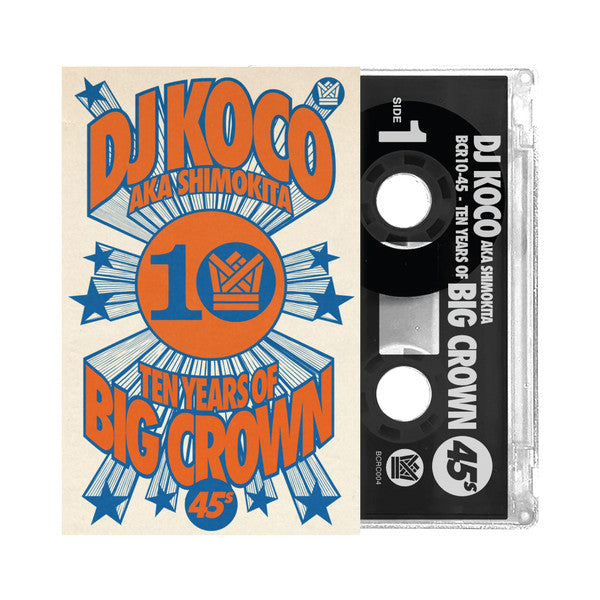 DJ Koco A.K.A. Shimokita "10 Years Of Big Crown 45s Mixtape" Cassette