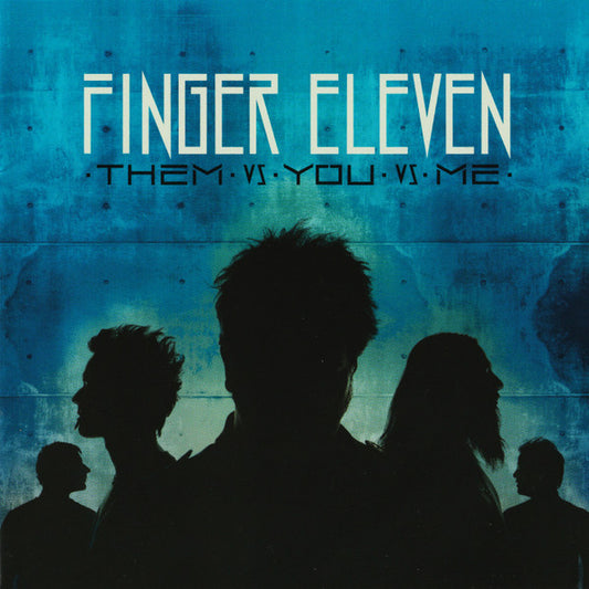 PRE-ORDER: Finger Eleven "Them Vs You Vs Me" LP (Clear Aqua Vinyl)