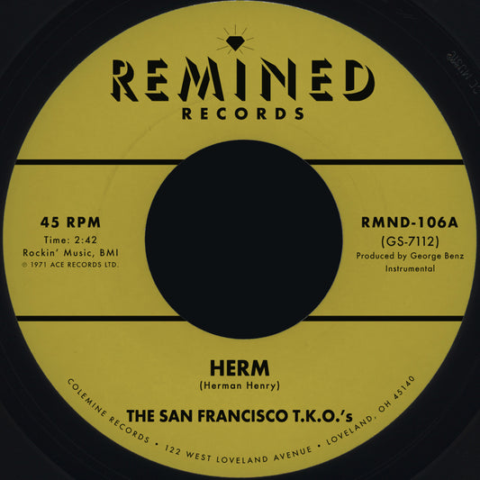 The San Francisco T.K.O.'s "Herm" b/w "Ooh Baby Baby" 7"