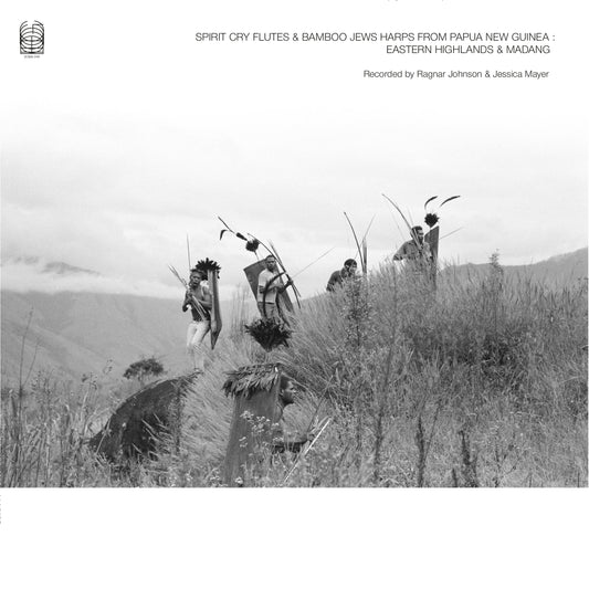 Ragnar Johnson & Jessica Mayer "Spirit Cry Flutes and Bamboo Jews Harps from Papua New Guinea: Eastern Highlands and Madang" 2xLP