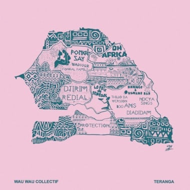 PRE-ORDER: Wau Wau Collectif "Teranga" LP
