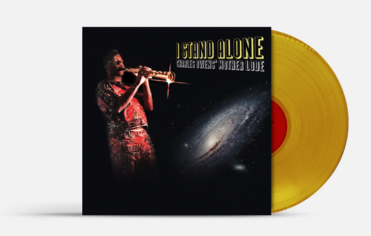 PRE-ORDER: Charles Owens’ Mother Lode "I Stand Alone" LP (Indie Exclusive Yellow Vinyl)