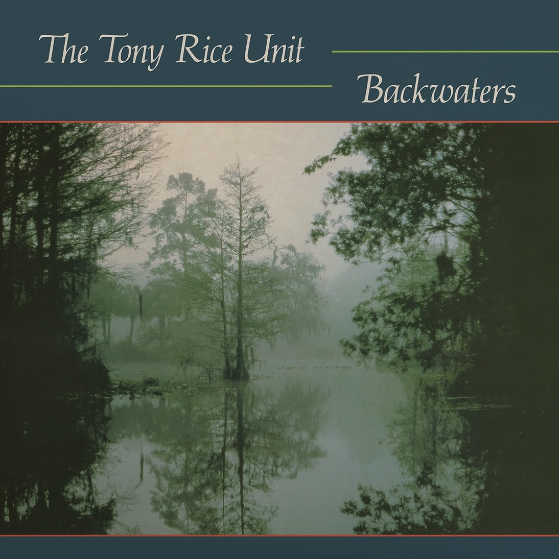 The Tony Rice Unit "Backwaters" LP