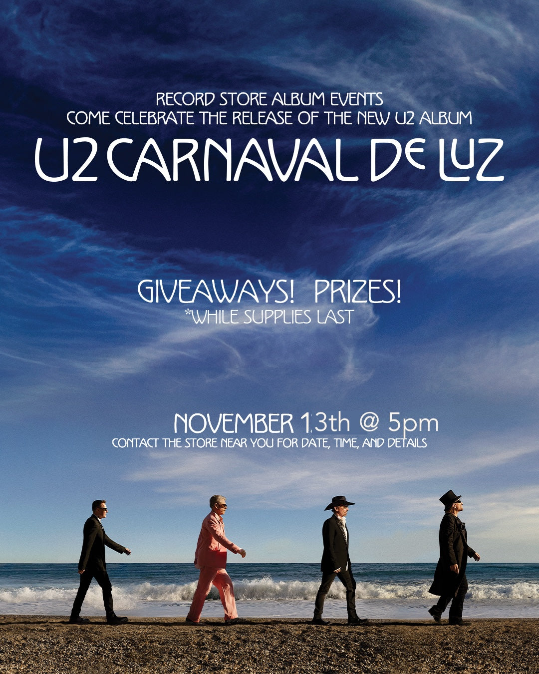 U2 "Carnaval De Luz" Listening Party - FRIDAY 11/13 @ 5pm