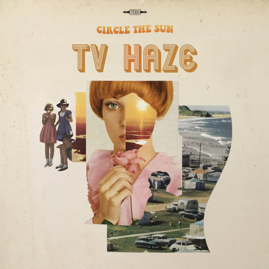 TV HAZE "Circle The Sun" LP