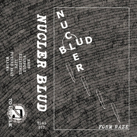 Nucler Blud "Form Raze" Cassette