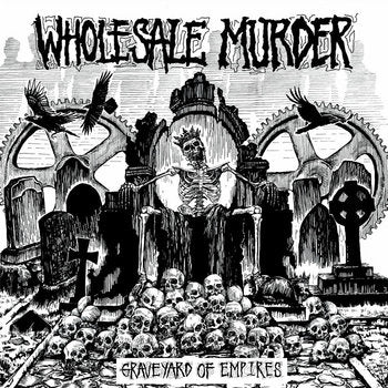 Wholesale Murder "Graveyard Of Empires" 10"