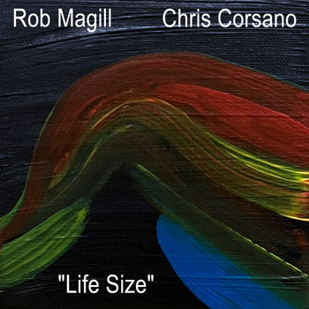 Chris Corsano / Rob Magill "Life Size" LP