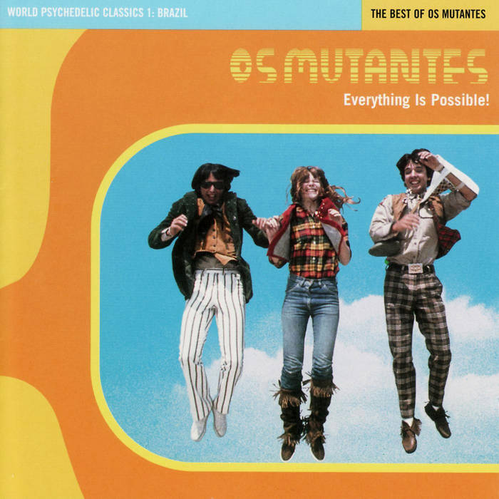 Os Mutantes "World Psychedelic Classics 1: Everything Is Possible! The Best of Os Mutantes" LP (Black Vinyl)