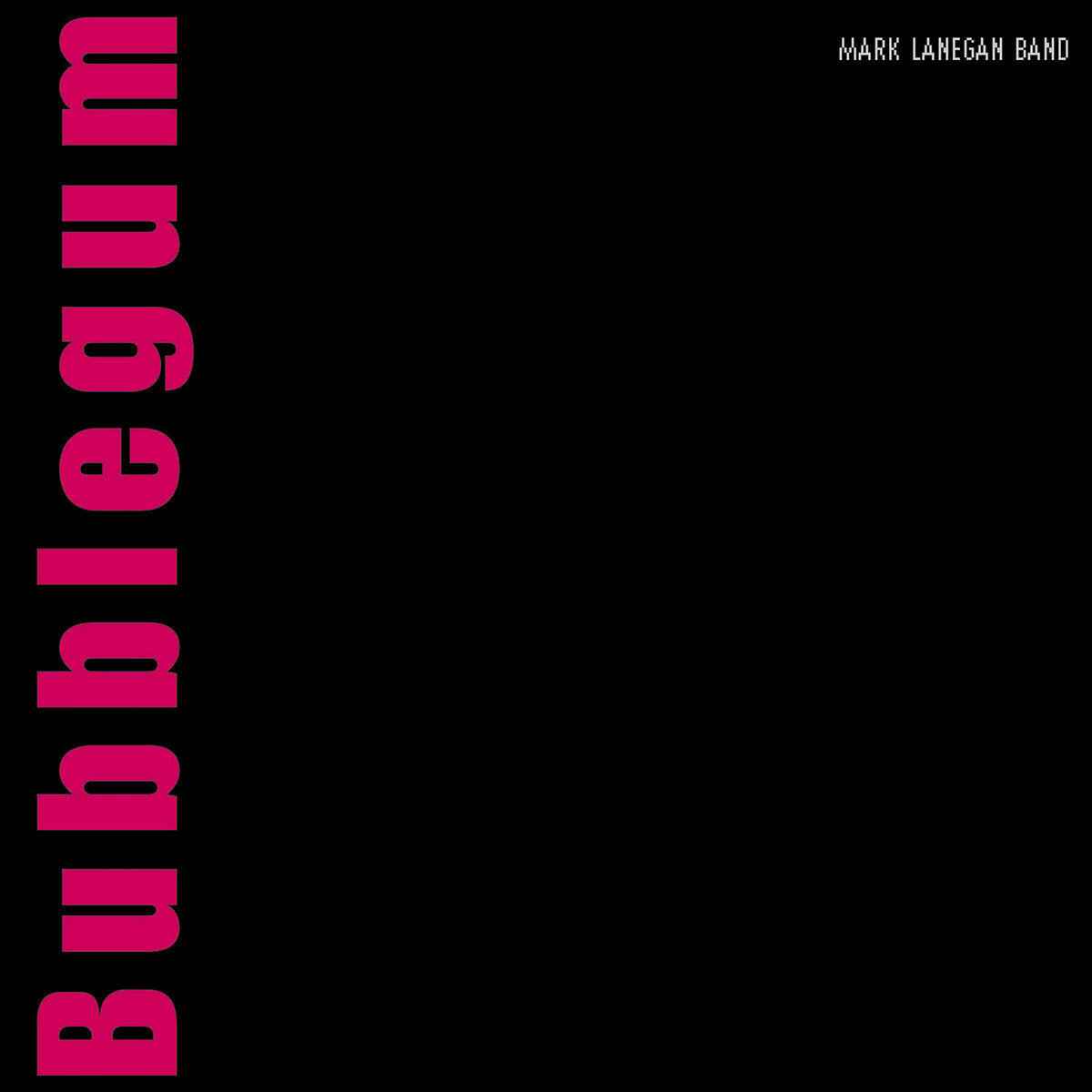 Mark Lanegan "Bubblegum" LP