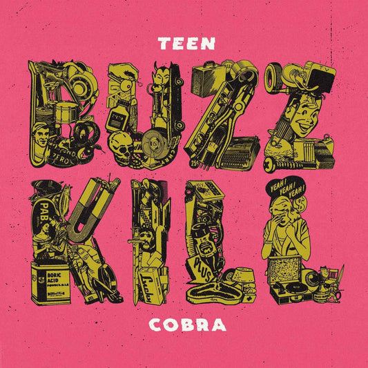 Teen Cobra "Buzzkill" LP