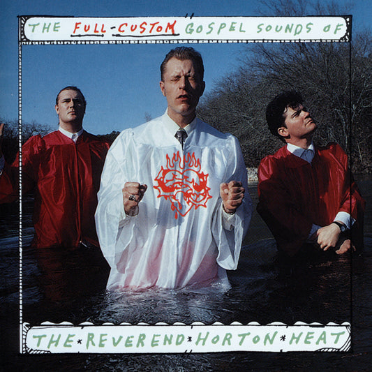 Reverend Horton Heat ''The Full-Custom Gospel Sounds Of...'' LP