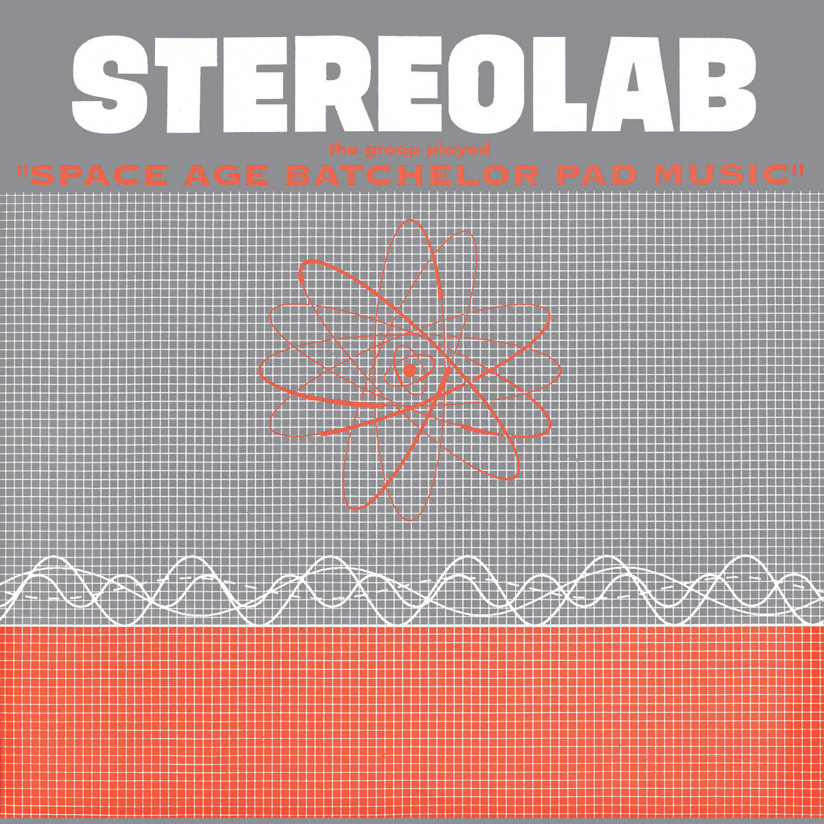 Stereolab "The Groop Played "Space Age Batchelor Pad Music" EP