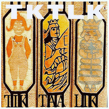 TKTLK (we are tiktaalik) "Time Kills The Last Kind" LP