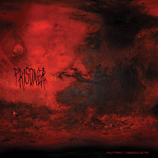 Prisoner "PUTRID | OBSOLETE" LP
