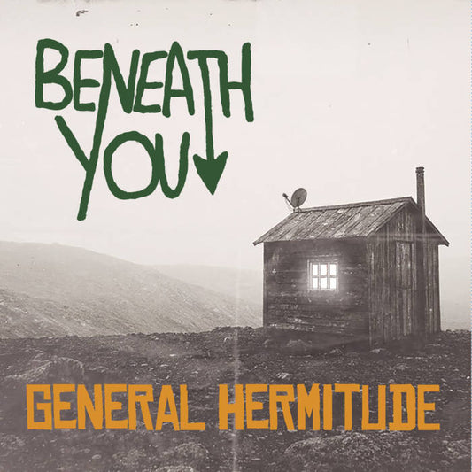 Beneath You "General Hermitude" LP